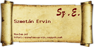 Szmetán Ervin névjegykártya